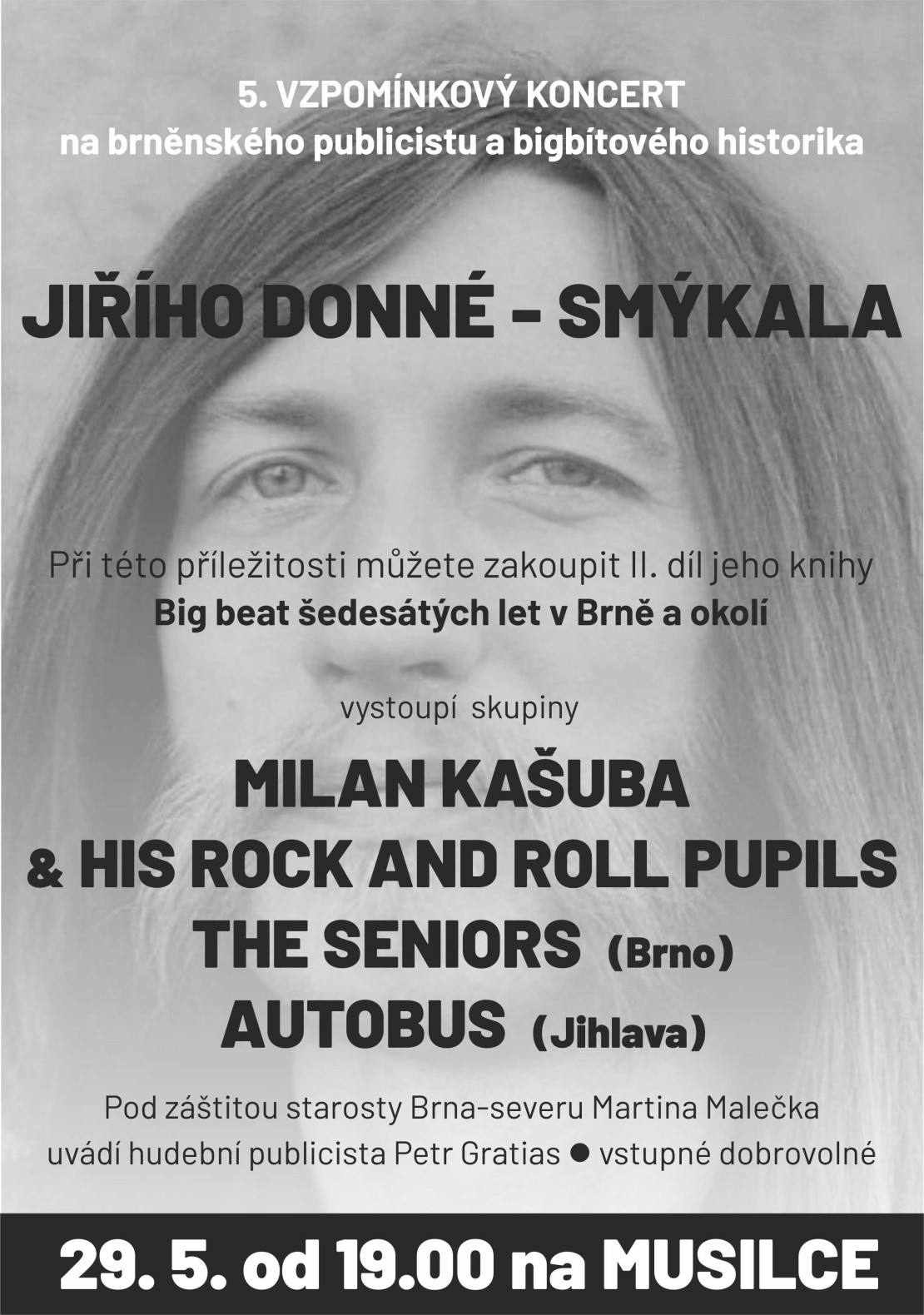 5. vzpomínkový koncert NA jIŘÍHO DONNÉ -sMÝKALA